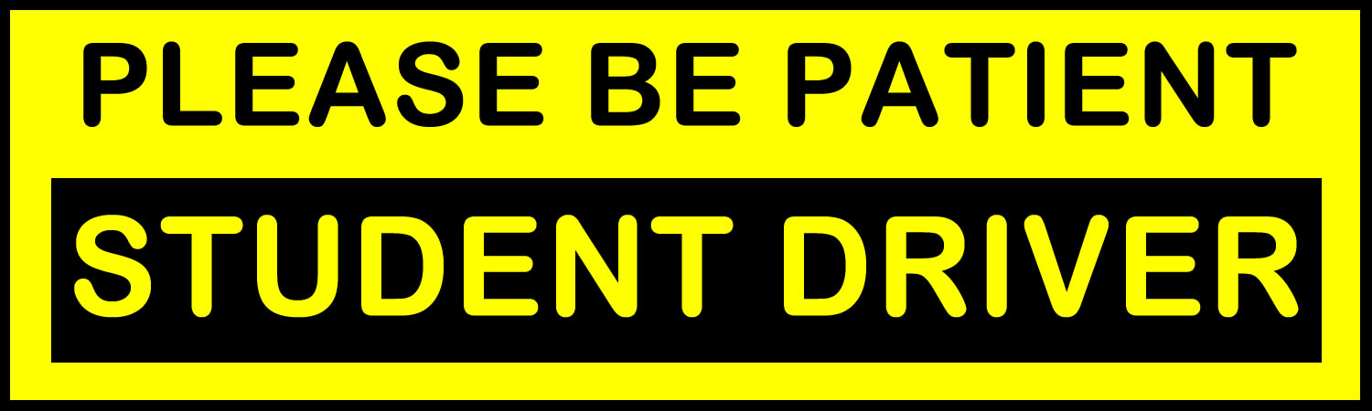 Please Be Patient Student Driver Vinyl Bumper Sticker, Window Cling or Bumper Sticker Magnet in UV Laminate Coating